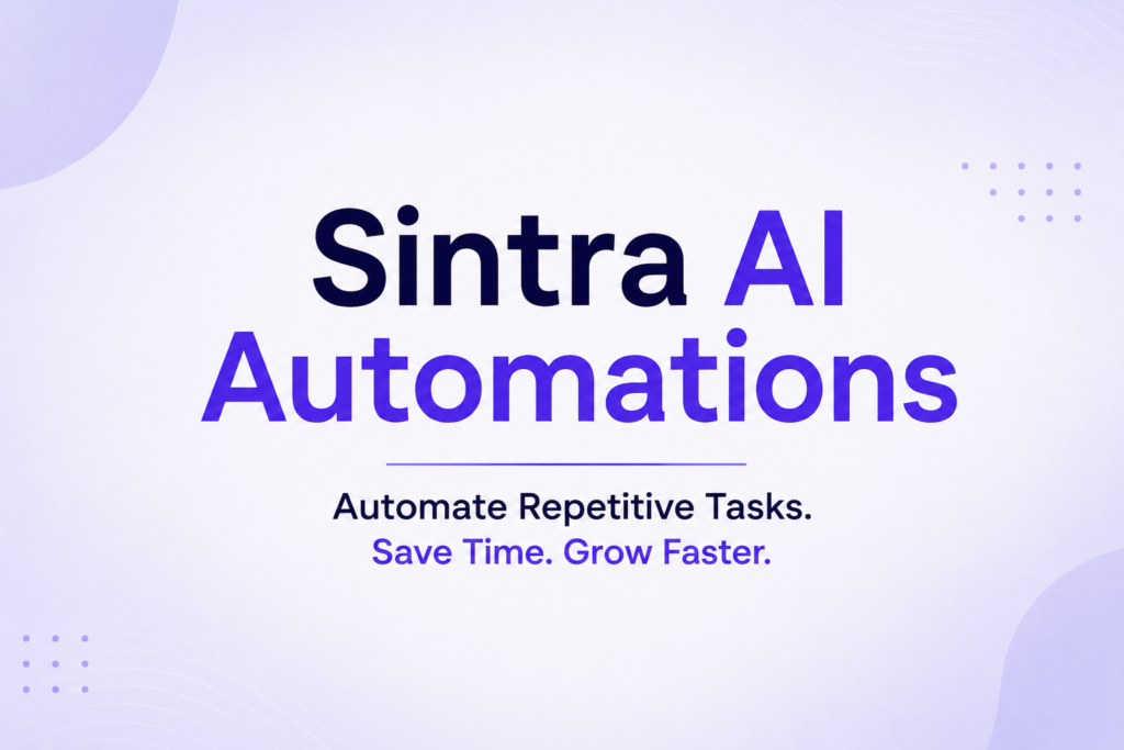 Sintra AI Automations: Automate Repetitive Business Tasks With AI