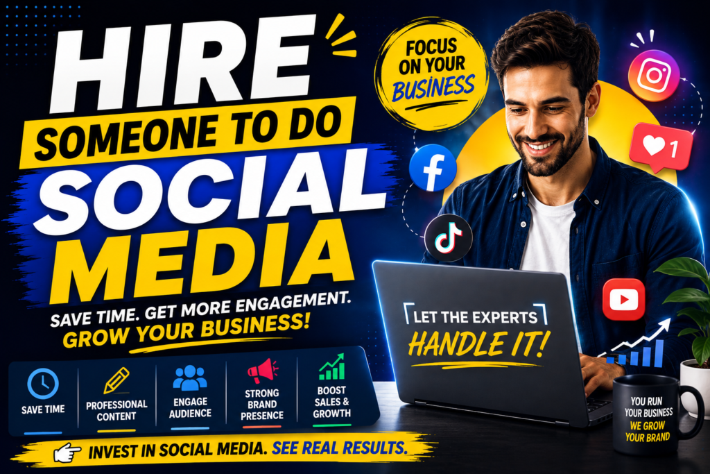 Hire Someone to Do Social Media | Grow Your Business in 2026